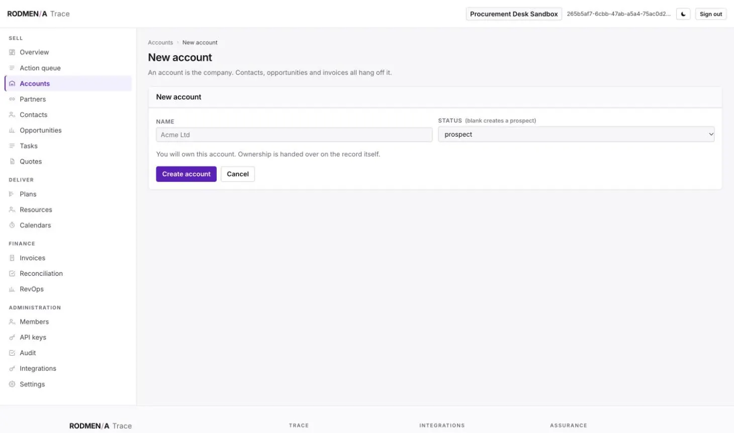 The Trace new account form with a name field, a status that defaults to prospect, a note that whoever creates the account owns it until ownership is handed over on the record, and the create and cancel buttons.